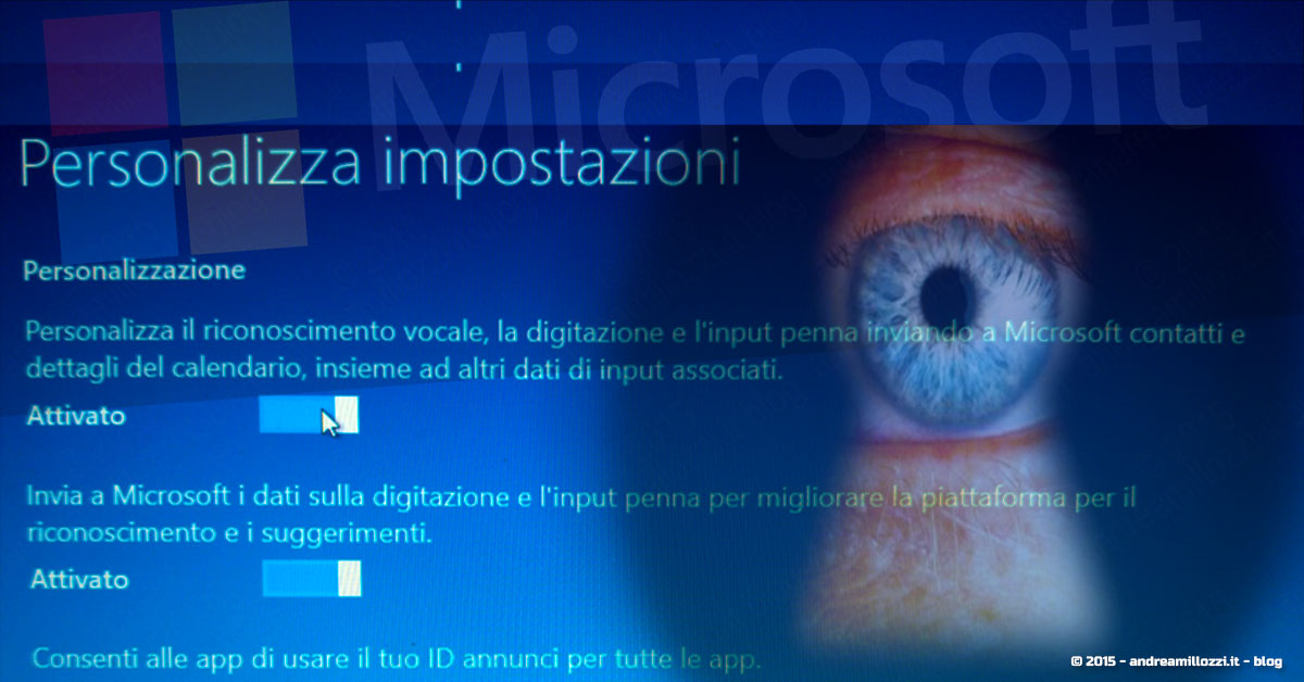 Andrea Millozzi blog | Microsoft Windows 10 | consigli per difendere la privacy e vivere tranquilli